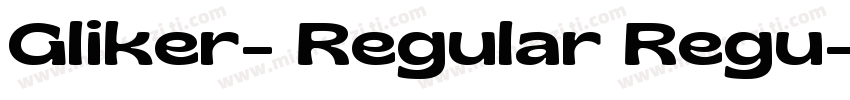 Gliker- Regular Regu字体转换